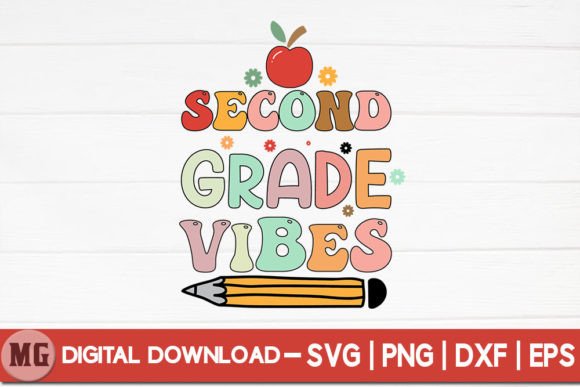Second Grade Vibes – Back to School Graphics for Crafts