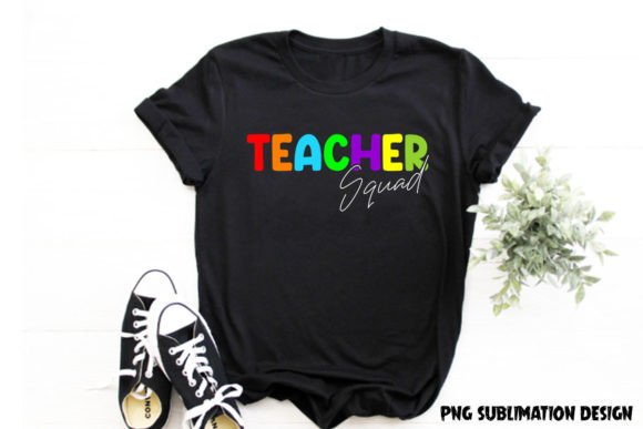 Teacher Squad Back to School T-shirt PNG Graphics