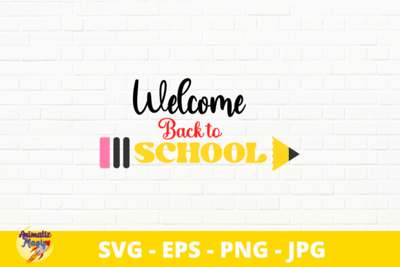 Welcome Back to School – Pencil Graphics & Print Templates