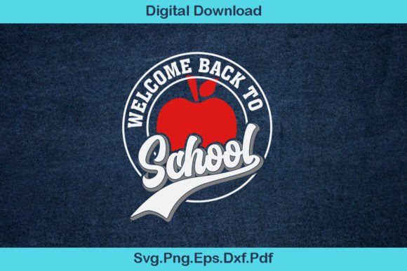 Welcome Back to School SVG: Graphics for Crafts & Content